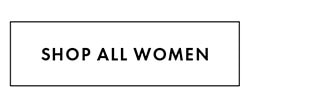 SHOP ALL WOMEN