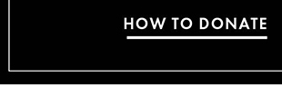 HOW TO DONATE