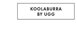 KOOLABURRA BY UGG