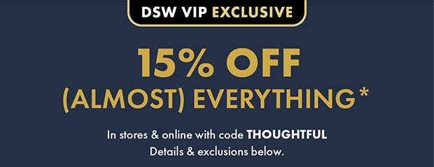 15% OFF (ALMOST) EVERYTHING*