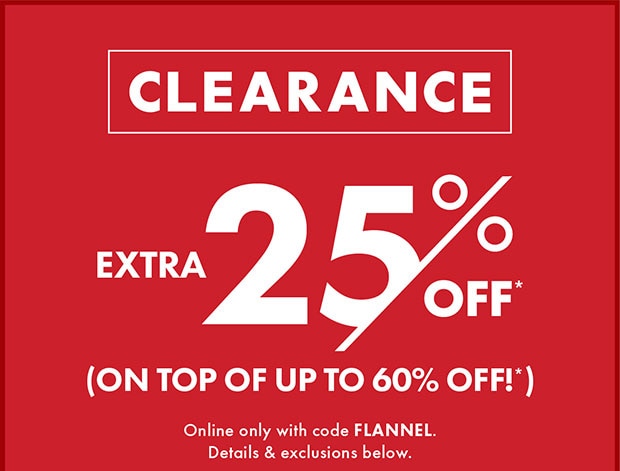 CLEARANCE EXTRA 25% OFF*