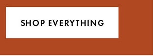 SHOP EVERYTHING