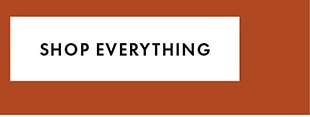 SHOP EVERYTHING