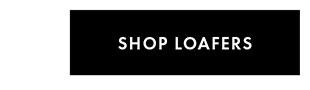 SHOP LOAFERS