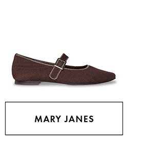 MARY JANES