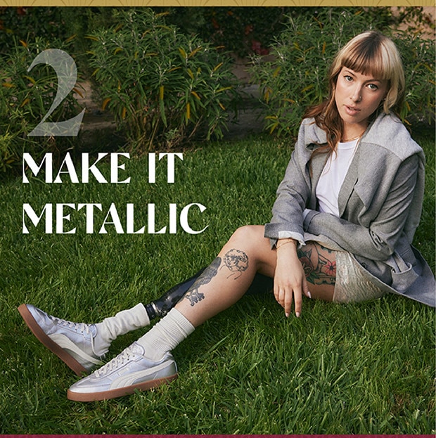 MAKE IT METALLIC