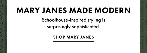 SHOP MARY JANES