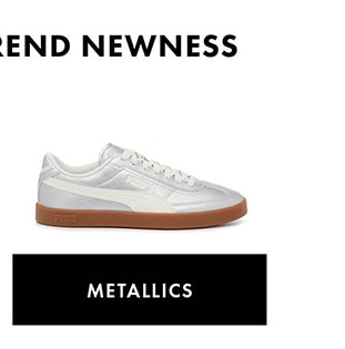 METALLICS