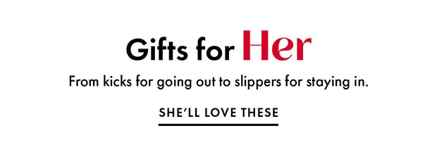 SHE'LL LOVE THESE