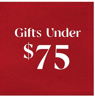 GIFTS UNDER $75