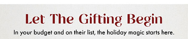 LET THE GIFTING BEGIN