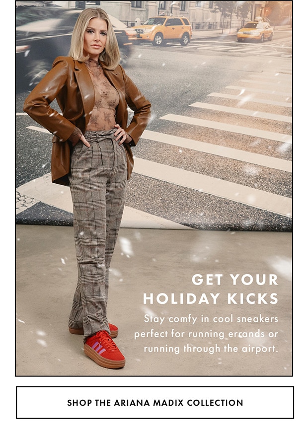 GET YOUR HOLIDAY KICKS