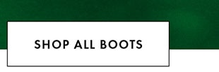 SHOP ALL BOOTS