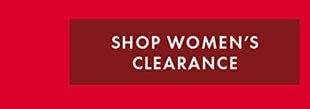 SHOP WOMEN'S CLEARANCE