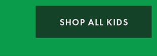 SHOP ALL KIDS