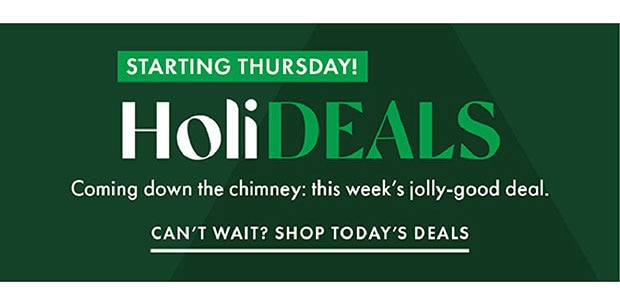 CAN'T WAIT? SHOP TODAY'S DEALS