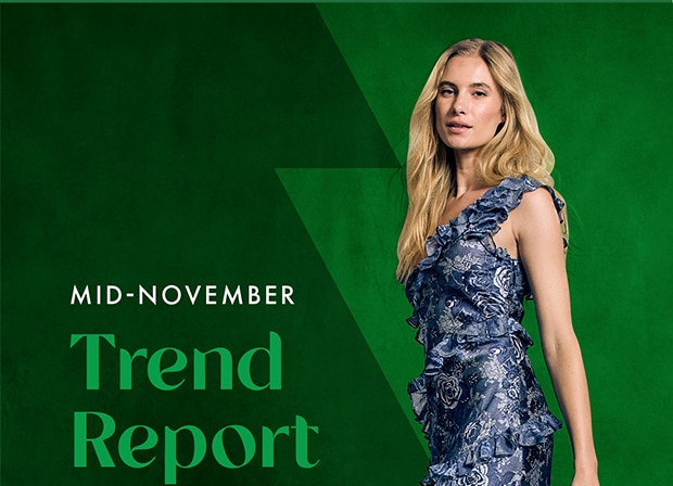 MID NOVEMBER TREND REPORT