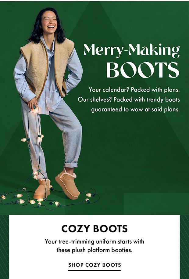SHOP COZY BOOTS