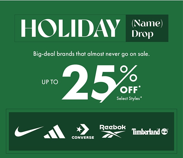 HOLIDAY (Name) Drop UP TO 25% OFF*