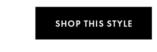 SHOP THIS STYLE