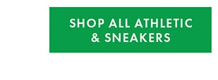 SHOP ALL ATHLETIC & SNEAKERS