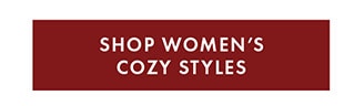 SHOP WOMEN'S COZY STYLES