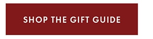 SHOP THE GIFT GUIDE