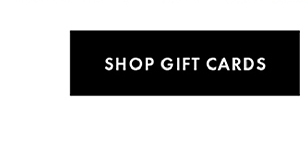 SHOP GIFT CARDS