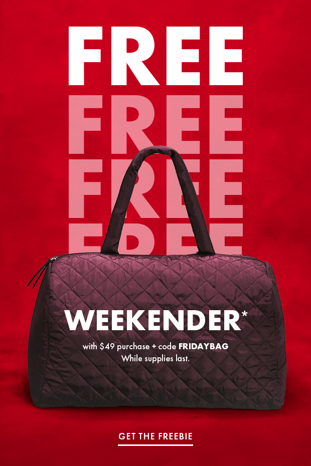 WEEKENDER* with $49 purchase + code FRIDAYBAG