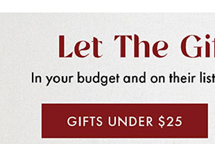 GIFTS UNDER $25