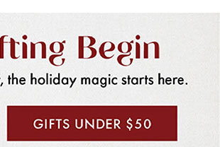 GIFTS UNDER $50
