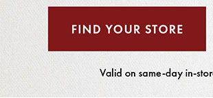 FIND YOUR STORE