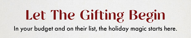 LET THE GIFTING BEGIN