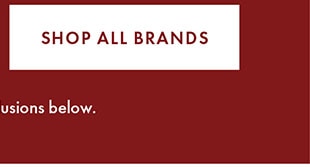 SHOP ALL BRANDS