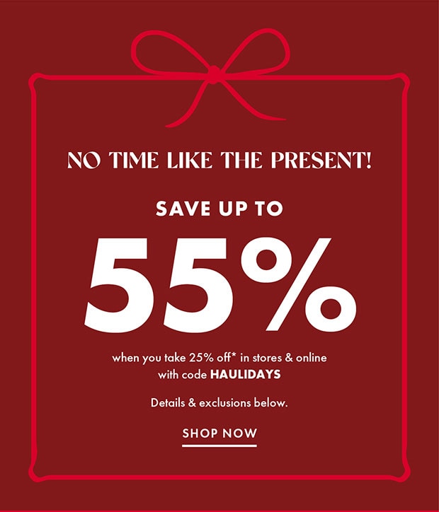 SAVE UPTO 55% WITH CODE HAULIDAYS SHOP NOW 