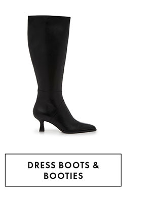 DRESS BOOTS & BOOTIES