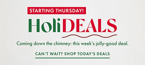 CAN'T WAIT? SHOP TODAY'S DEALS
