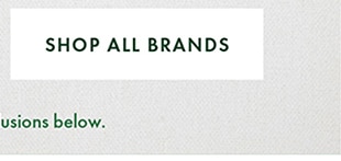 SHOP ALL BRANDS