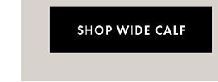 SHOP WIDE CALF