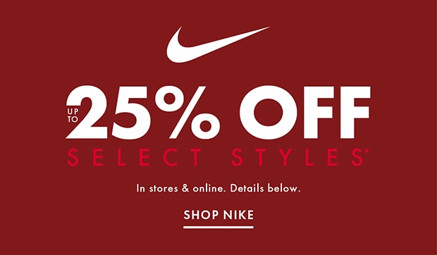 UP TO 25% OFF SELECT STYLES | SHOP NIKE