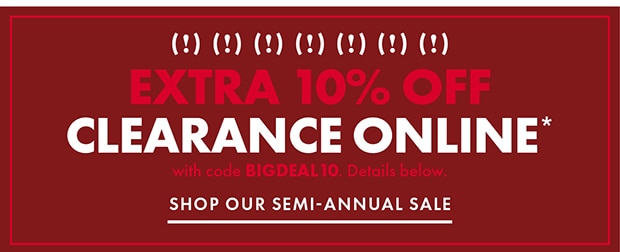 SHOP OUR SEMI- ANNUAL SALE