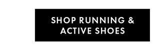 SHOP RUNNING & ACTIVE SHOES