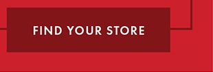 FIND YOUR STORE