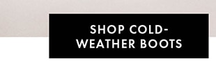 SHOP COLD-WEATHER BOOTS