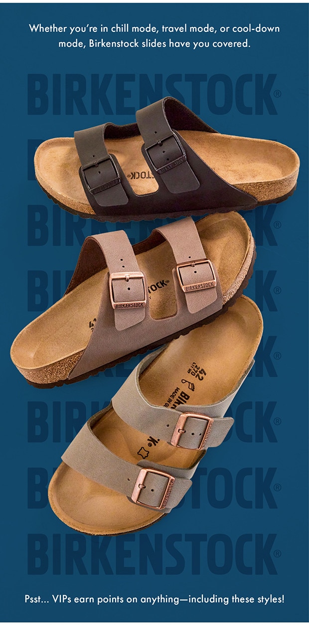 BIRKENSTOCK SLIDES HAVE YOU COVERED