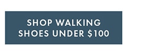 SHOP WALKING SHOES UNDER $100