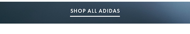 SHOP ALL ADIDAS