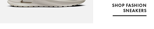 SHOP FASHION SNEAKERS