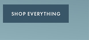 SHOP EVERYTHING