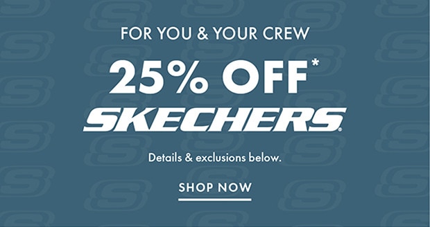 25% OFF* SKECHERS